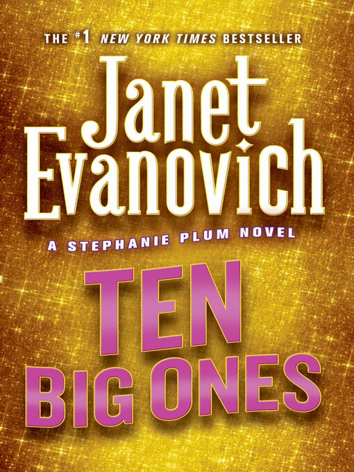 Title details for Ten Big Ones by Janet Evanovich - Wait list